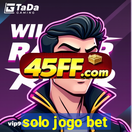solo jogo bet
